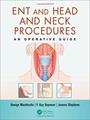 دانلود كتاب ENT and Head and Neck Procedures: An Operative Guide